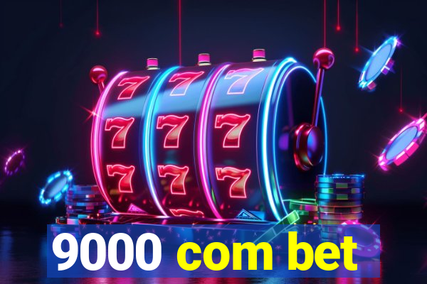 9000 com bet